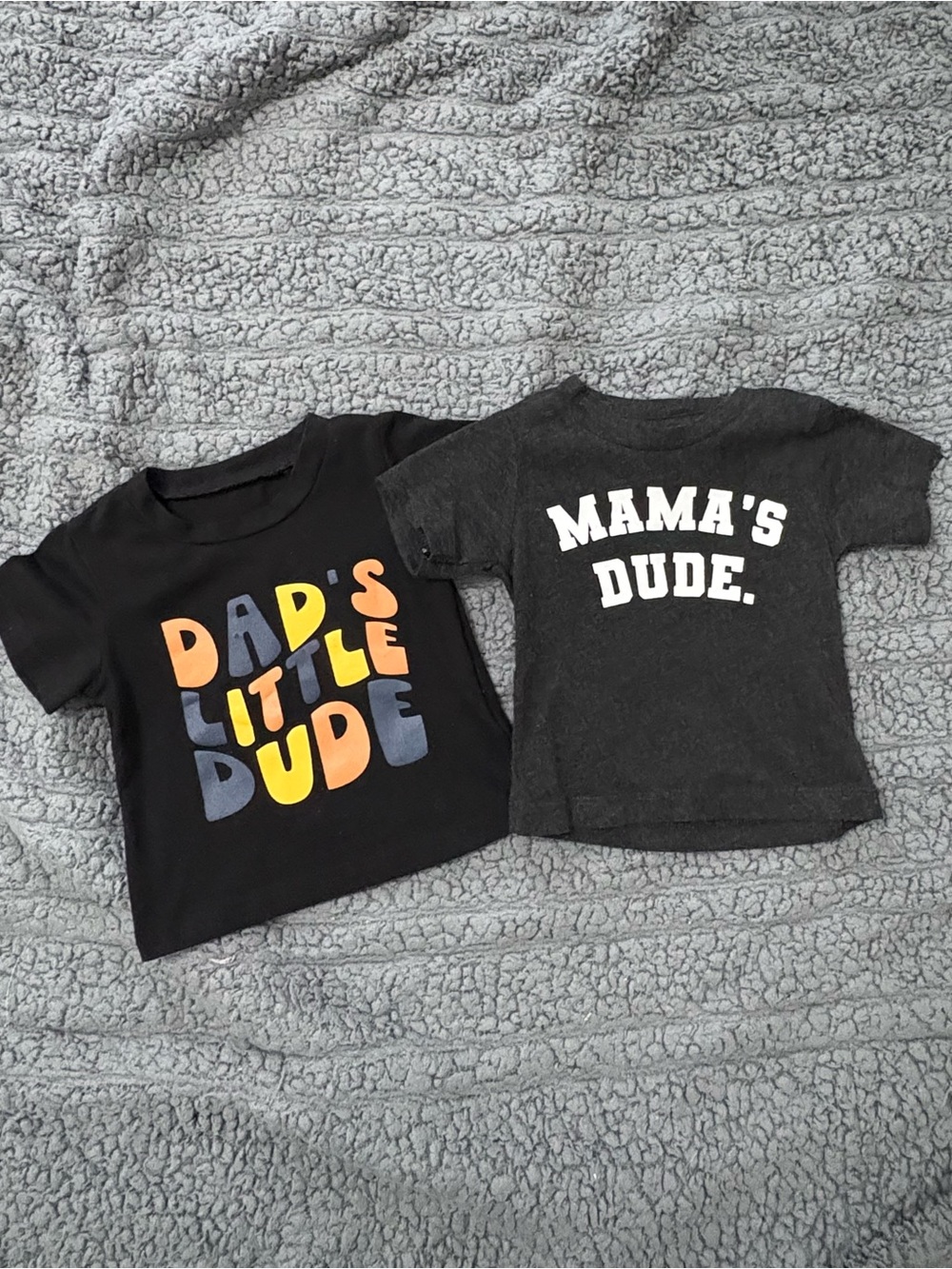 2 Shirts “Mama’s Dude.” & “Dad’s Little Dude”